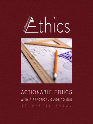 cover image of Actionable Ethics (With a Practical Guide to ESG)